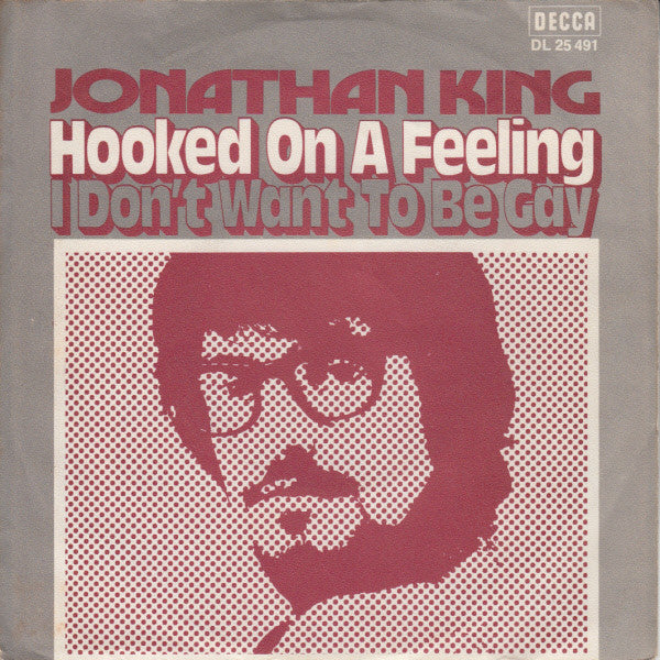 Jonathan King : Hooked On A Feeling (7", Single)
