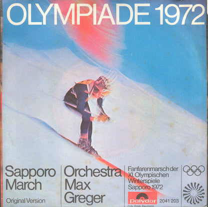 Orchestra Max Greger* : Munich Fanfare March / Sapporo March (7", Single)