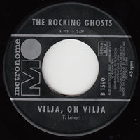 The Rocking Ghosts* : Vilja, Oh Vilja (7", Single)