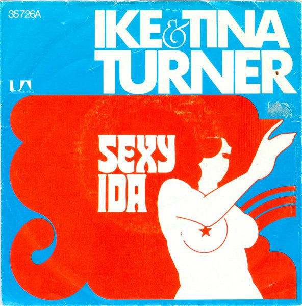 Ike & Tina Turner : Sexy Ida (7", Single)
