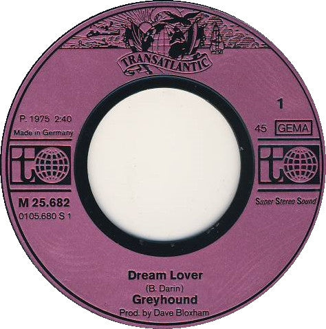 Greyhound (4) : Dream Lover (7", Single, RE)