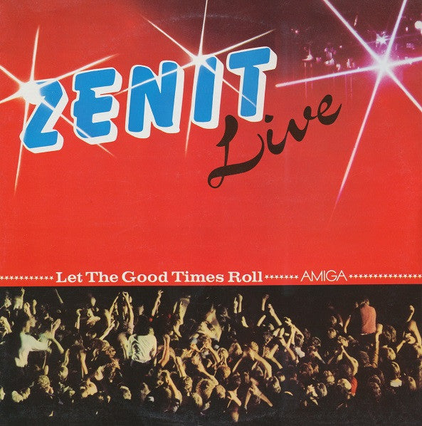 Zenit (2) : Live - Let The Good Times Roll (LP, Album)