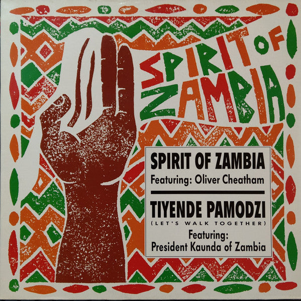 Oliver Cheatham / President Kenneth Kaunda* : Spirit Of Zambia / Tiyende Pamodzi (12")