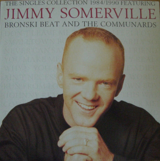 Jimmy Somerville Featuring Bronski Beat And The Communards : The Singles Collection 1984/1990 (LP, Comp, Club)