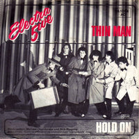 Electra Five : Thin Man / Hold On (7", Single)