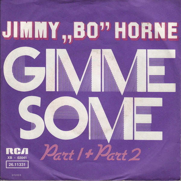 Jimmy „Bo“ Horne* : Gimme Some (Part 1 + Part 2) (7", Single)