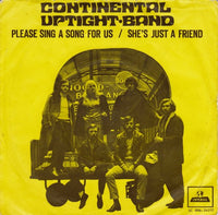 The Continental Uptight Band : Please Sing A Song For Us / She's Just A Friend (7", Single)