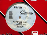 Timmy -T-* : What Will I Do? (12")