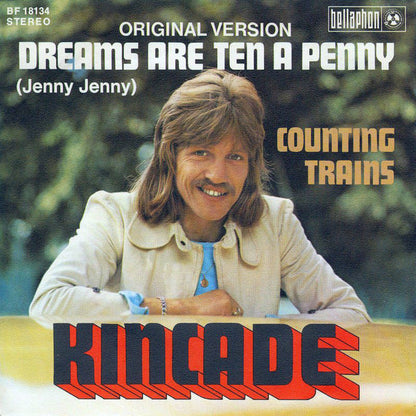 Kincade : Dreams Are Ten A Penny (Jenny Jenny) (7", Single)