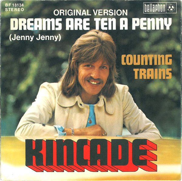 Kincade : Dreams Are Ten A Penny (Jenny Jenny) (7", Single)