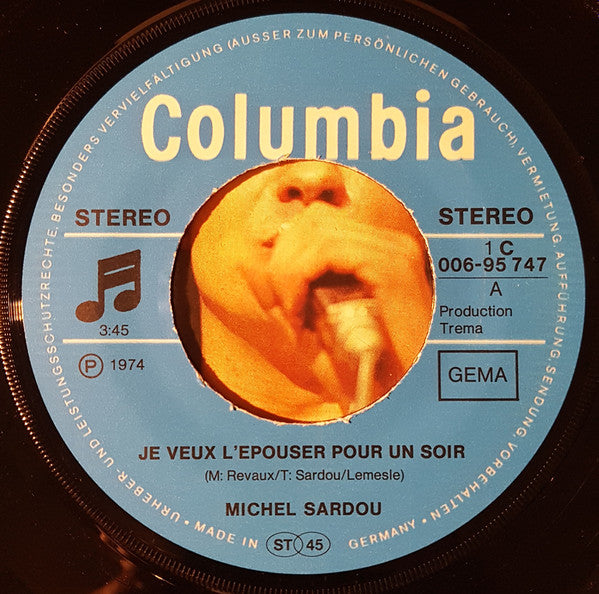 Michel Sardou : Je Veux L'Epouser Pour Un Soir / Le Ville De Solitide (7", Single)