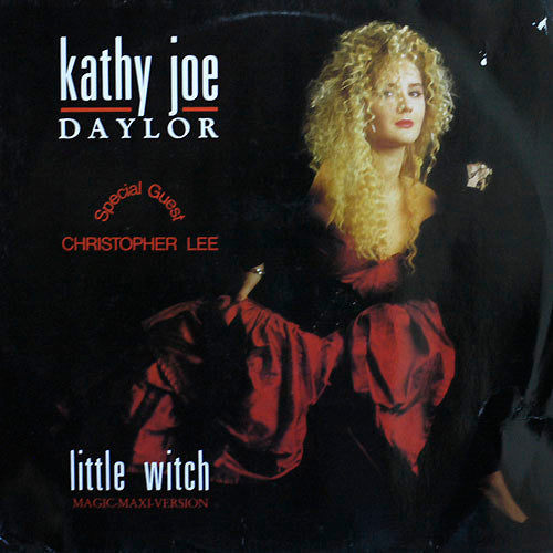 Kathy Joe Daylor Special Guest Christopher Lee : Little Witch (Magic-Maxi-Version) (12", Maxi)