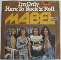 Mabel (2) : I'm Only Here To Rock'n'Roll (7", Single)