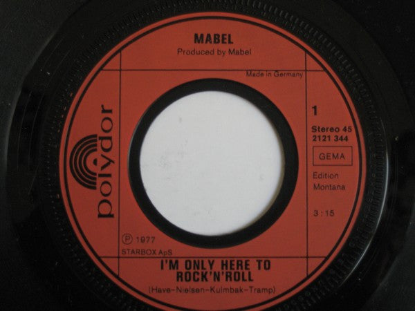 Mabel (2) : I'm Only Here To Rock'n'Roll (7", Single)