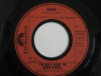 Mabel (2) : I'm Only Here To Rock'n'Roll (7", Single)