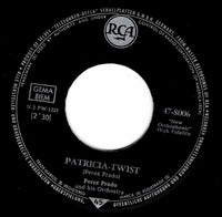 Perez Prado And His Orchestra : Patricia - Twist (7", Single)