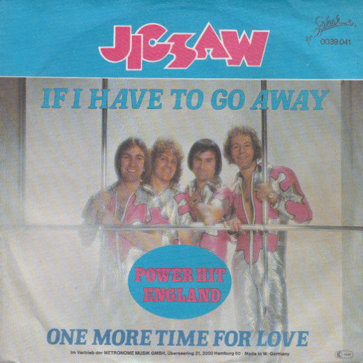 Jigsaw (3) : If I Have To Go Away (7", Single)