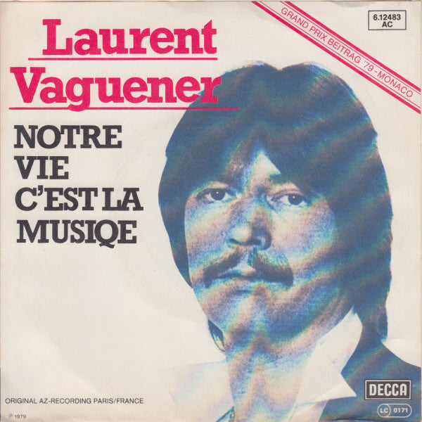 Laurent Vaguener : Notre Vie C'est La Musique (7", Single)