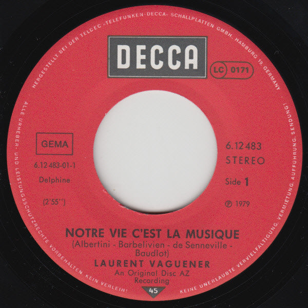 Laurent Vaguener : Notre Vie C'est La Musique (7", Single)
