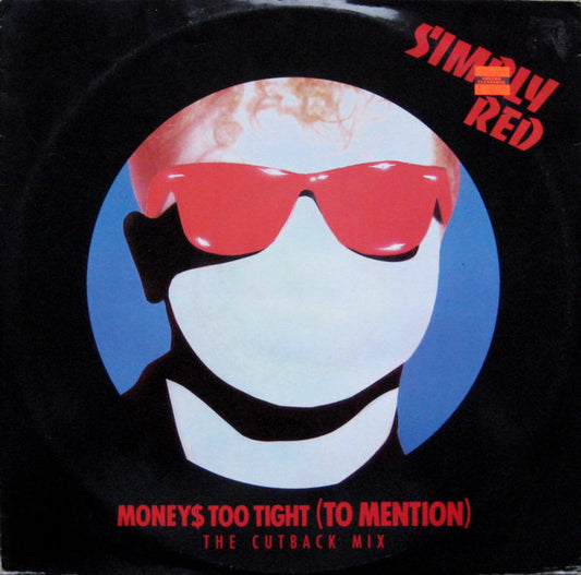 Simply Red : Money$ Too Tight (To Mention) (The Cutback Mix) (12", Single)