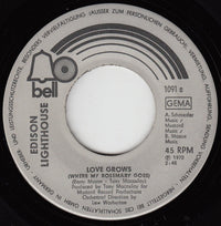 Edison Lighthouse : Love Grows (Where My Rosemary Goes) (7", Single)