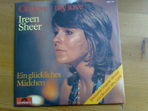 Ireen Sheer : Oh Love - My Love (7", Single)