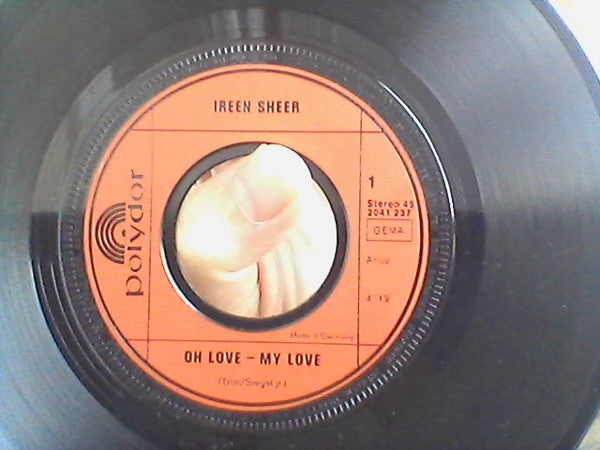 Ireen Sheer : Oh Love - My Love (7", Single)