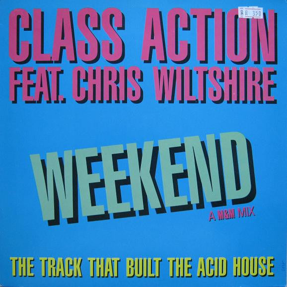 Class Action Featuring Chris Wiltshire* : Weekend (12", EP)