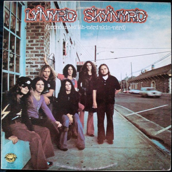Lynyrd Skynyrd : (Pronounced 'Lĕh-'nérd 'Skin-'nérd) (LP, Album)