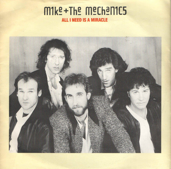 Mike & The Mechanics : All I Need Is A Miracle (7", Single)