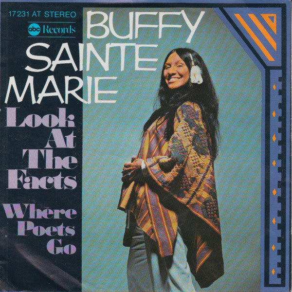 Buffy Sainte Marie* : Look At The Facts (7", Single)