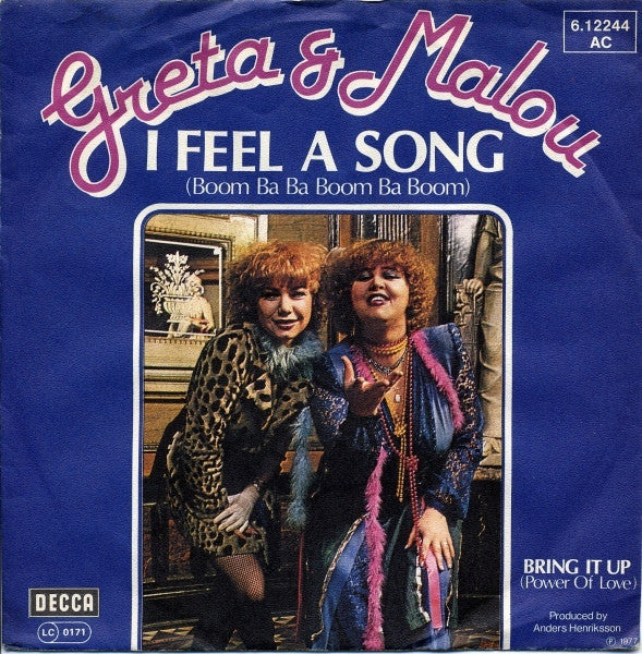 Greta & Malou : I Feel A Song (Boom Ba Ba Boom Ba Boom) (7", Single)