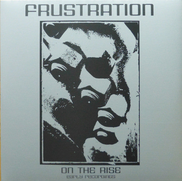 Frustration : On The Rise (Early Recordings) (LP, Comp)