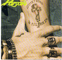 Poison (3) : Something To Believe In (7", Single)