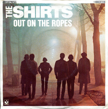 The Shirts : Out On The Ropes (7", Single)