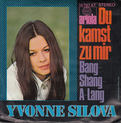 Yvonne Silova : Du Kamst Zu Mir (7", Single)