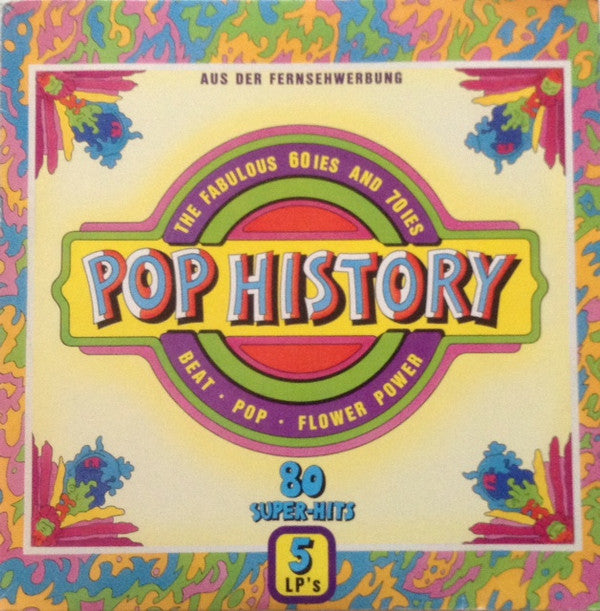 Various : Pop History (The Fabulous 60ies And 70ies Beat · Pop · Flower Power)  (5xLP, Comp)