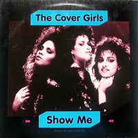 The Cover Girls : Show Me (12", Maxi)