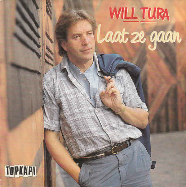 Will Tura : Laat Ze Gaan (7", Single)