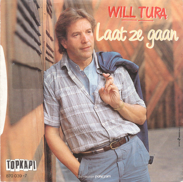 Will Tura : Laat Ze Gaan (7", Single)