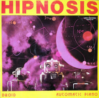 Hipnosis : Droid / Automatic Piano (12", Maxi)