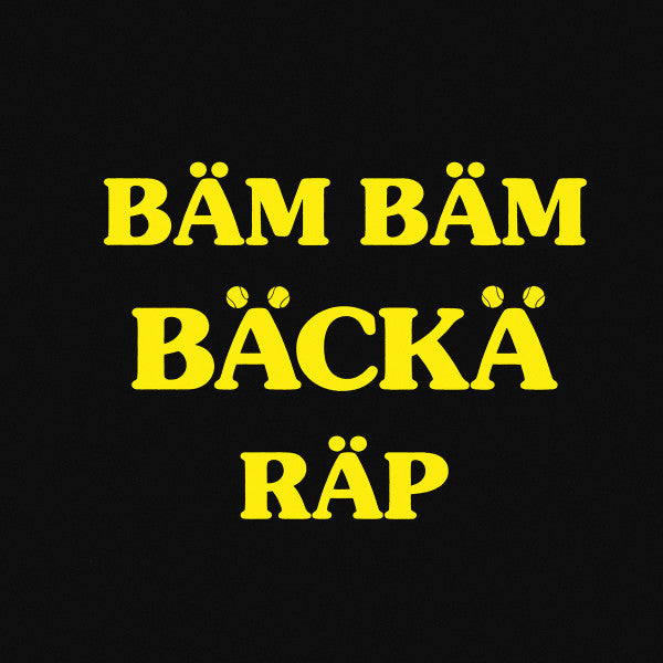 Bäm Bäm Bäckä : Bäm Bäm Bäckä Räp (7", Single)