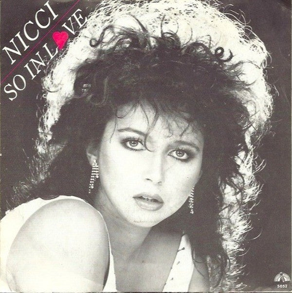 Nicci* : So In Love (7")