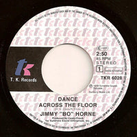 Jimmy "Bo" Horne : Dance Across The Floor (7", Single, Tex)