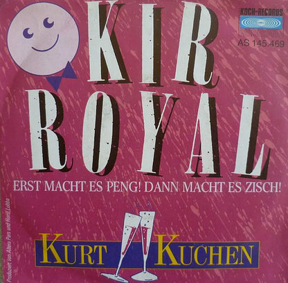 Kurt Kuchen : Kir Royal (7", Single)