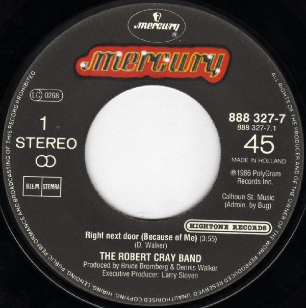 Robert Cray : Right Next Door (Because Of Me) (7", Single)