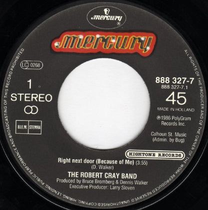 Robert Cray : Right Next Door (Because Of Me) (7", Single)