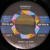 Sonny & Cher : Somebody (7")