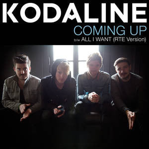 Kodaline : Coming Up b/w All I Want (RTE Version) (7", RSD, Single, Ltd)