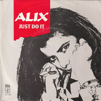 Alix : Just Do It (7")